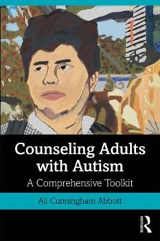 Paperback Counseling Adults with Autism: A Comprehensive Toolkit Book