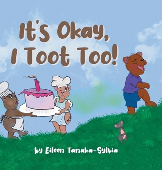 Hardcover It's Okay, I Toot Too! Book