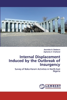 Paperback Internal Displacement Induced by the Outbreak of Insurgency Book