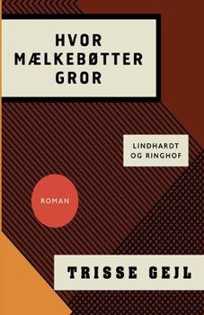 Paperback Hvor m?lkeb?tter gror [Danish] Book