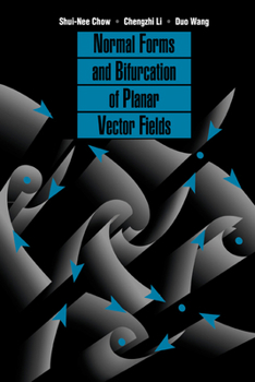 Hardcover Normal Forms and Bifurcation of Planar Vector Fields Book