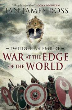 Hardcover War at the Edge of the World: Twilight of Empire: Book One Book