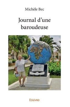 Paperback Journal d'une baroudeuse [French] Book