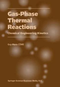 Hardcover Gas-Phase Thermal Reactions: Chemical Engineering Kinetics Book