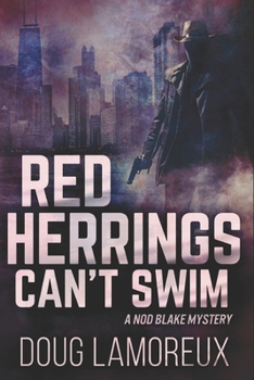 Red Herrings Can't Swim - Book #2 of the Nod Blake Mysteries