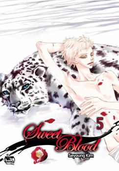 Sweet Blood, Volume 5 - Book #5 of the Sweet Blood