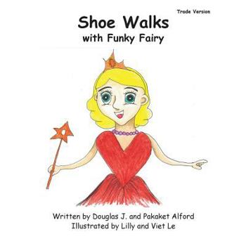 Paperback Shoe Walks with Funky Fairy - Trade Version Book