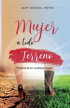 Paperback Mujer a Todo Terreno [Spanish] Book