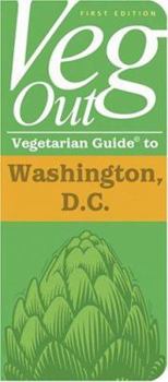 Paperback Veg Out Vegetarian Guide to Washington, D.C. Book