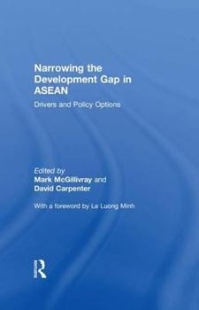 Paperback Narrowing the Development Gap in ASEAN: Drivers and Policy Options Book