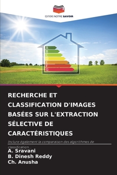 Paperback Recherche Et Classification d'Images Basées Sur l'Extraction Sélective de Caractéristiques [French] Book