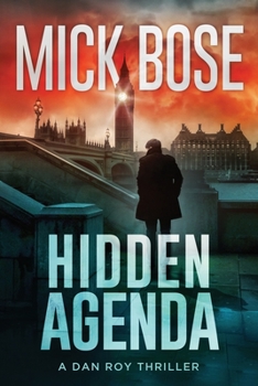 Hidden Agenda: A Dan Roy Thriller: Dan Roy Series Book 1 - Book #1 of the Dan Roy
