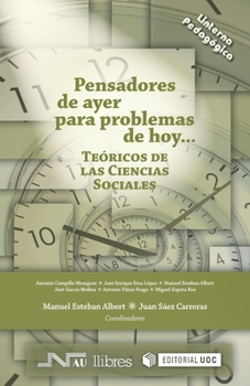 Pensadores de ayer para problemas de hoy: Teóricos de las ciencias sociales (La linterna pedagógica) (Spanish Edition)