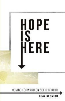Paperback Hope Is Here!: Moving Forward on Solid Ground Book