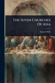 Paperback The Seven Churches Of Asia Book