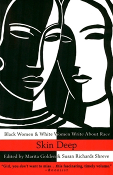 Paperback Skin Deep: Black Women & White Women Write about Race Book
