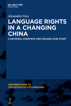 Paperback Language Rights in a Changing China: A National Overview and Zhuang Case Study Book