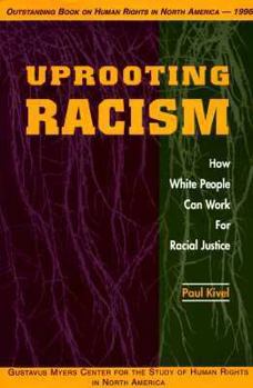 Paperback Uprooting Racism: How White People Can Work for Racial Justice Book