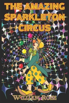 Paperback The Amazing Sparkleton Circus Book