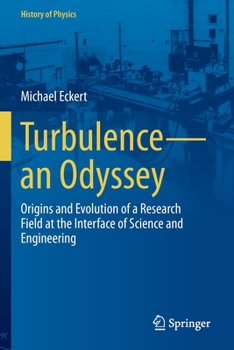 Paperback Turbulence--An Odyssey: Origins and Evolution of a Research Field at the Interface of Science and Engineering Book