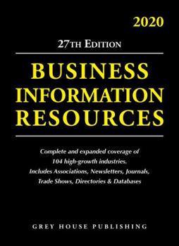 Paperback Business Information Resources, 2020: Print Purchase Includes 1 Year Free Online Access Book