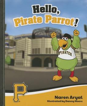Hardcover Hello, Pirate Parrot! Book