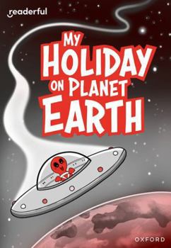 Paperback Oxford University Press Readerful Rise Oxford Reading Level 9 My Holiday on Planet Earth. Book