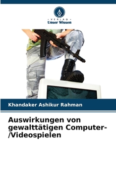 Paperback Auswirkungen von gewalttätigen Computer-/Videospielen [German] Book