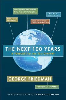 Hardcover The Next 100 Years: A Forecast for the 21st Century Book