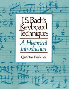 Paperback J.S. Bach's Keyboard Technique: A Historical Introduction Book