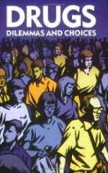 Paperback Drugs: Dilemmas and Choices Book