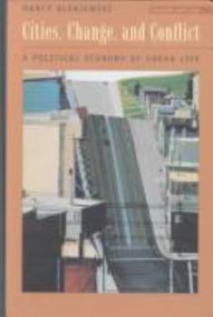 Hardcover Cities, Change, and Conflict: A Political Economy of Urban Life [With Infotrac] Book