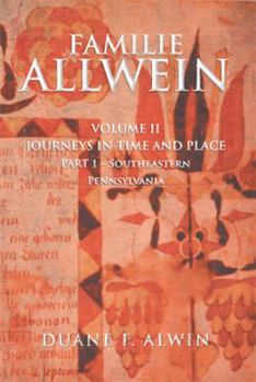 Paperback Familie Allwein: Volume 2: Journeys in Time & Place - Part 1 Book