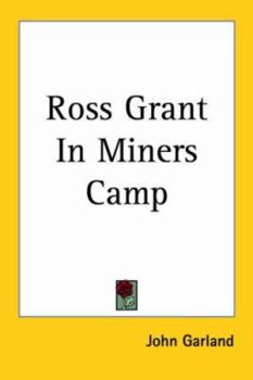 Paperback Ross Grant In Miners Camp Book