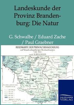 Paperback Landeskunde der Provinz Brandenburg: Die Natur [German] Book