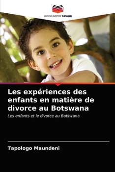 Paperback Les expériences des enfants en matière de divorce au Botswana [French] Book