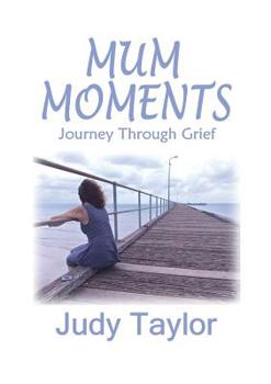 Paperback Mum Moments: Journey Through Grief Book