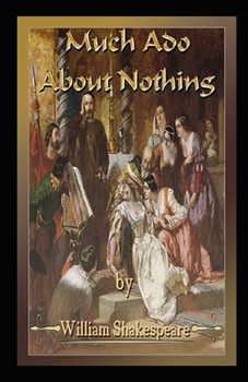 Paperback William Shakespeare Much Ado About Nothing Illustrated Book