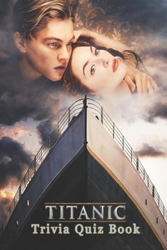 Paperback Titanic: Trivia Quiz Book