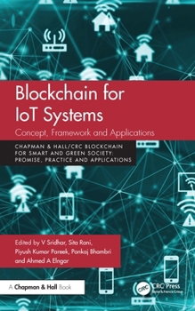Hardcover Blockchain for IoT Systems: Concept, Framework and Applications Book