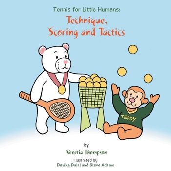 Paperback Tennis for Little Humans: Technique, Scoring and Tactics Book