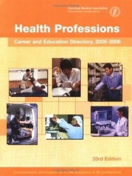 Paperback Health Professions : Career and Education Directory@@ 2005-2006 (Health Professions Career and Education Directory) Book