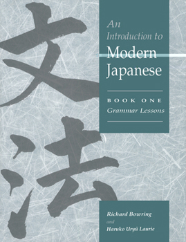 Paperback An Introduction to Modern Japanese: Volume 1, Grammar Lessons Book