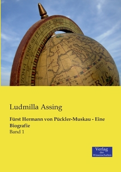 Paperback Fürst Hermann von Pückler-Muskau - Eine Biografie: Band 1 [German] Book