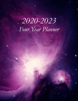 2020 – 2023 Four Year Planner: Orion Nebula Cover – Includes Major U.S. Holidays and Sporting Events