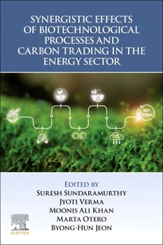 Paperback Synergistic Effects of Biotechnological Processes and Carbon Trading in the Energy Sector Book