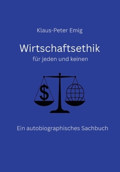 Paperback Wirtschaftsethik: Für jeden und keinen [German] Book