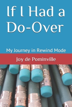 Paperback If I Had a Do-Over: My Journey in Rewind Mode Book