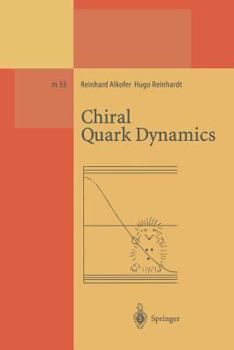 Paperback Chiral Quark Dynamics Book