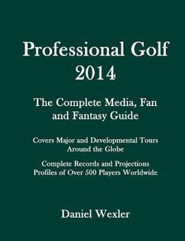 Paperback Professional Golf 2014: The Complete Media, Fan and Fantasy Guide Book